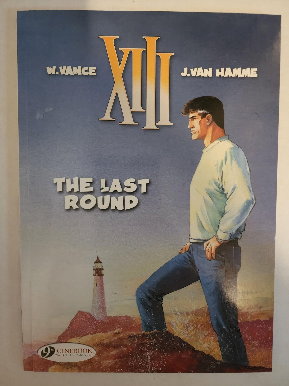 XIII Ser.: The Last Round by Jean Van Hamme (2013, Trade Paperback)