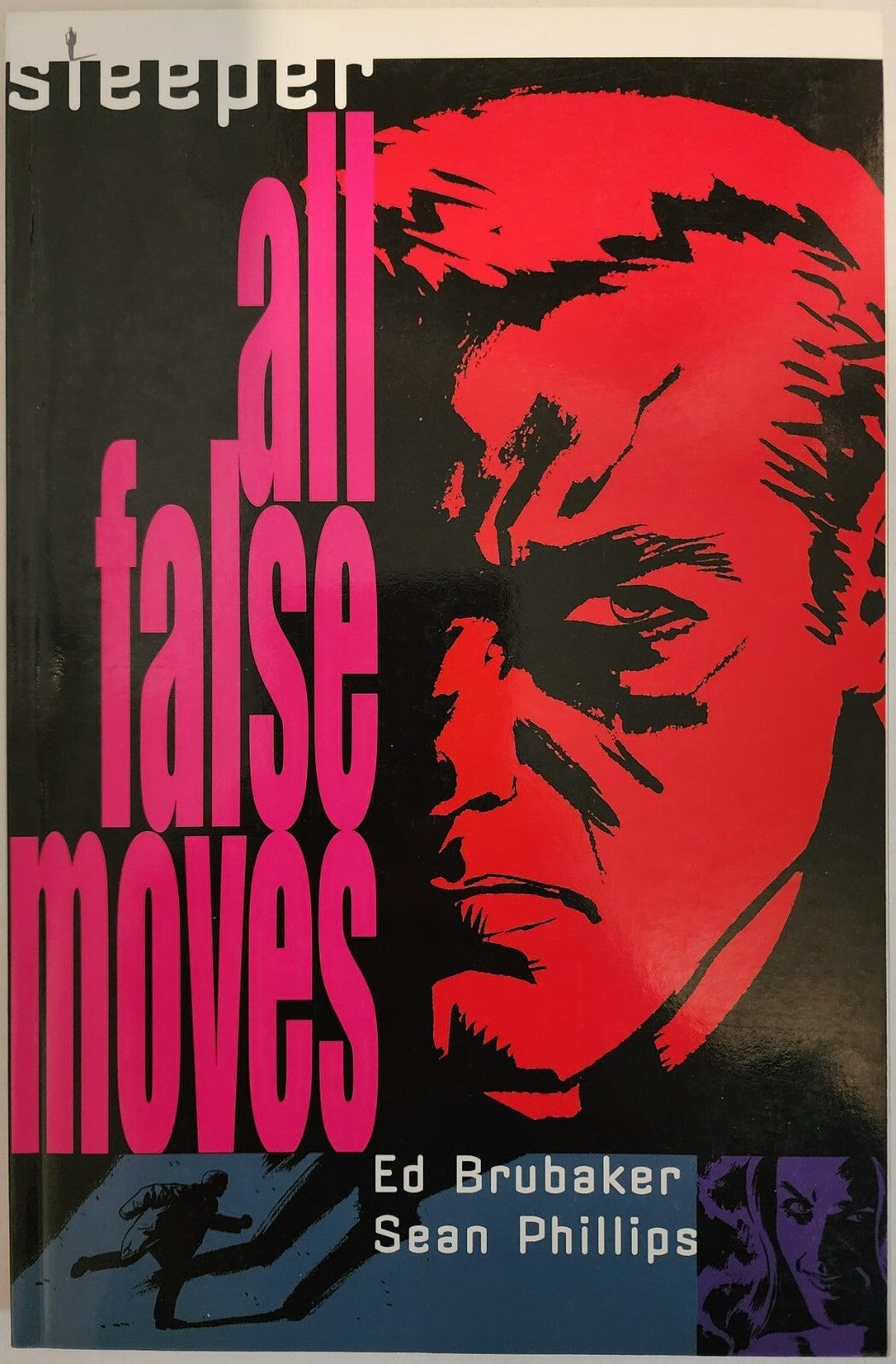 Sleeper Vol 2: All False Moves by Ed Brubaker and Sean Phillips TPB 2004, Wilds
